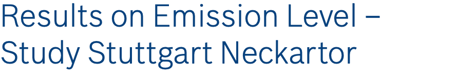 Results on Emission Level – Study Stuttgart Neckartor